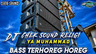 Download lagu DJ CHECK SOUND RELIGIOUS (YA MUHAMMAD) BASS TERHOREG HOREG 🔊🔊🔥🔥 mp3 Download lagu DJ CHECK SOUND RELIGIOUS (YA MUHAMMAD) BASS TERHOREG HOREG 🔊🔊🔥🔥 mp3