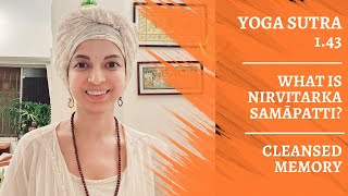Yoga Sutra 1.43: Cleansed Memory