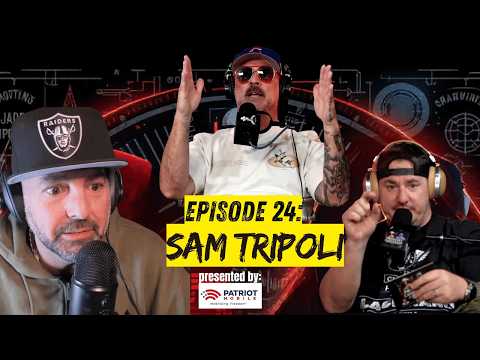 Episode 24: Sam Tripoli