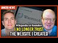 Wikipedia Co Founder I No Longer Trust The Website I Created