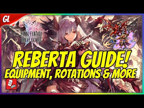 ULTIMATE Reberta & Ignitos Guide! Equipment, Rotations, TDW vs TDH [FFBE Global]