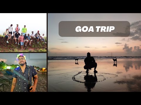 Goa Trip | Bachelor Party (not mine) | Baga, Anjuna & Arambol Beach | Chapora Fort