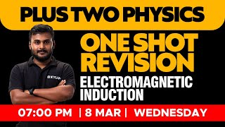 Plus Two Physics - One Shot Revision - Electromagnetic Induction | XYLEM +1 +2