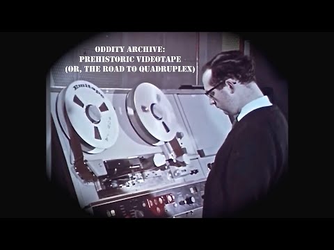 Oddity Archive: Episode 211 – Prehistoric Videotape (The Road To Quadruplex)