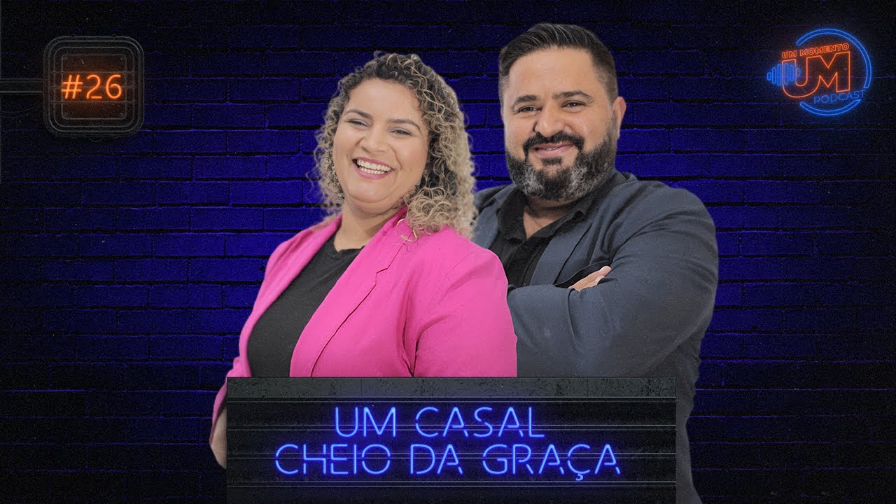 Um Casal Cheio da Graça | Um Momento Podcast - EP #26