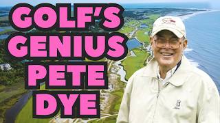 Pete Dye’s Genius: 10 Must-Play Golf Courses