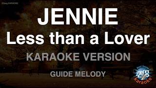 JENNIE - Less than a Lover (Melody) (Karaoke Version)
