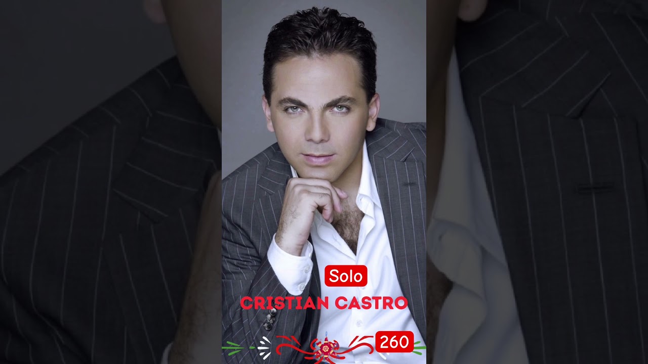 Solo | 260 | Cristian Castro | Short #short #music #ballads #oldies #music