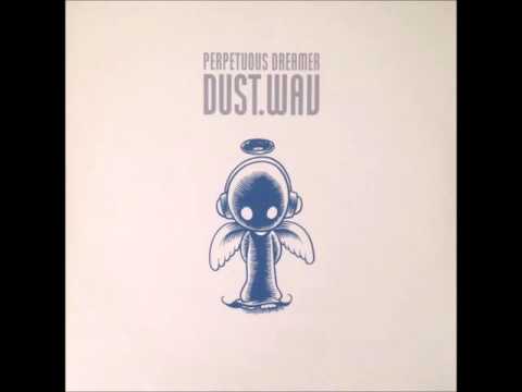 Perpetuous Dreamer  - Dust.Wav (Armin van Buuren's Rising Star Mix) [2002]