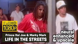 Prince Ital Joe feat. Marky Mark - Life In The Streets (1080/50 neural enhanced &amp; upscale)
