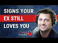 How Do I Know If My Ex Still Loves Me