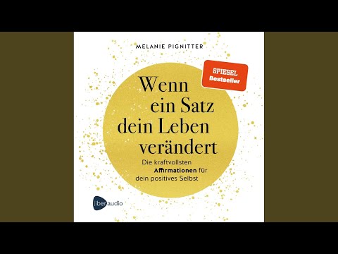 Vorspann & Einleitung: Die Magie der Worte.1 - Wenn ein Satz dein Leben verändert