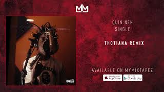 Quin NFN - Thotiana Remix (Official Audio)