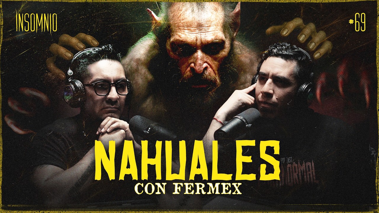 TRANSFORMACIONES INHUMANAS: EL LADO OSCURO DE LOS NAHUALES CON FERMEX@podcast.criminalmente​