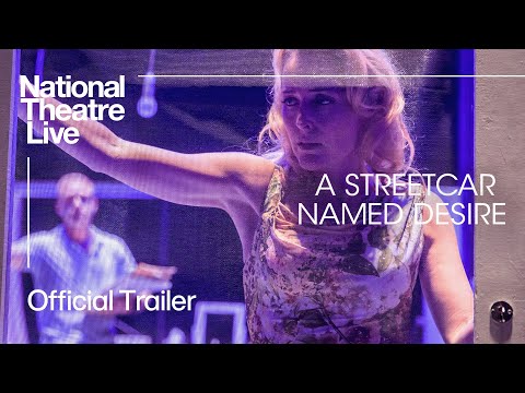 A Streetcar Named Desire - Back in cinemas from 5 June | Trailer | National Theatre Live