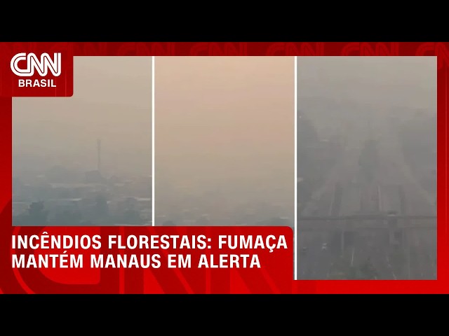 Poluição por fumaça mantém Manaus em alerta; Qualidade do ar é muito ruim | LIVE CNN