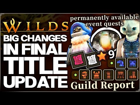 Monster Hunter Wilds - 29 Weapon & Armor Event Quests in Final Title Update, 9 Star Monsters & More!