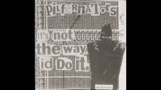 Pilfernators - We Came Back Fat