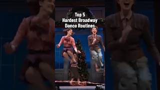 Top 5 HARDEST Broadway Dance Routines 🩰