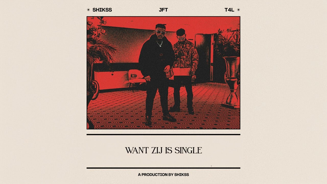 Shikss x JFT x T4L  - Zoeken Naar Jou (Prod. Shikss)