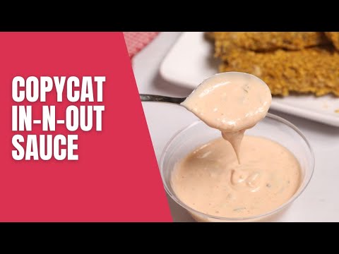 Copycat In n Out Sauce