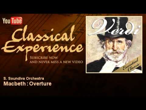 Verdi : Macbeth : Overture - ClassicalExperience