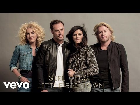 Little Big Town - Girl Crush (Audio)