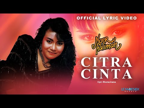Noer Halimah - Citra Cinta (Official Lyric Video)