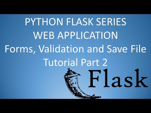 Python Flask Tutorial - Form, Validation and Save File Web App Part 2 (For Beginners)