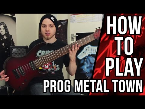 How to Play: Progressive Metal Town, USA | Pete Cottrell