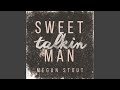 Sweet Talkin Man