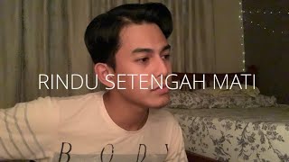 Rindu Setengah Mati - D’Masiv (Cover By Faez Zein)