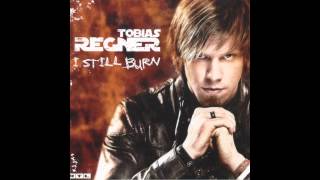 Tobias Regner - I Still Burn [Lyrics, HD, HQ]
