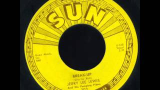 Break Up  - Jerry Lee Lewis