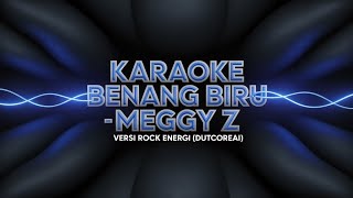 Download lagu Karaoke Benang Biru - Meggy Z | Rock Energi Version | DUTCOREAI mp3 Download lagu Karaoke Benang Biru - Meggy Z | Rock Energi Version | DUTCOREAI mp3