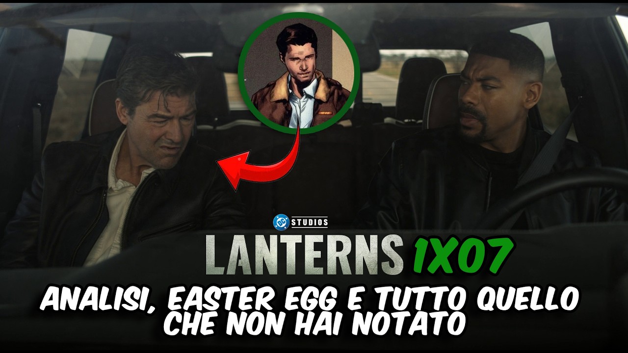 LANTERNS 1x07 - ANALISI, EASTER EGG E TUTTO QUELLO CHE NON HAI NOTATO