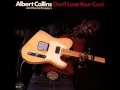 Albert Collins - When A Guitar Plays The Blues (Lyrics)