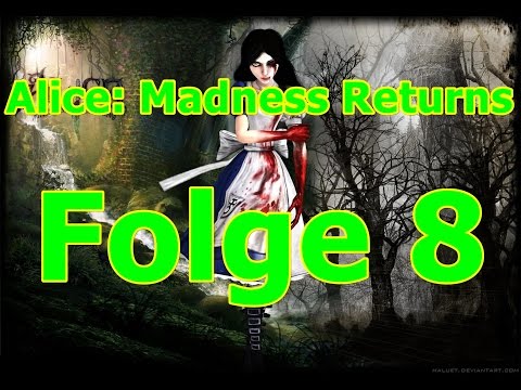 Let´s Play Alice: Madness Returns #008  german