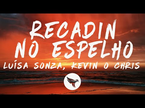 Luísa Sonza, Kevin O Chris - recadin no espelho (Letra/Lyrics)
