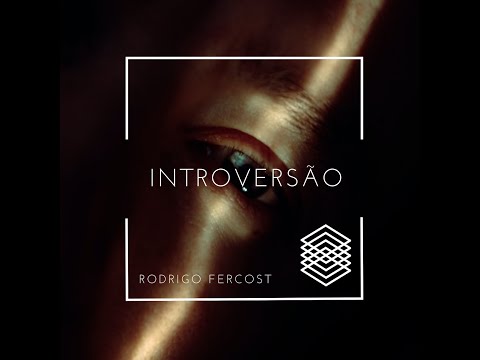 Introversão - Rodrigo Fercost