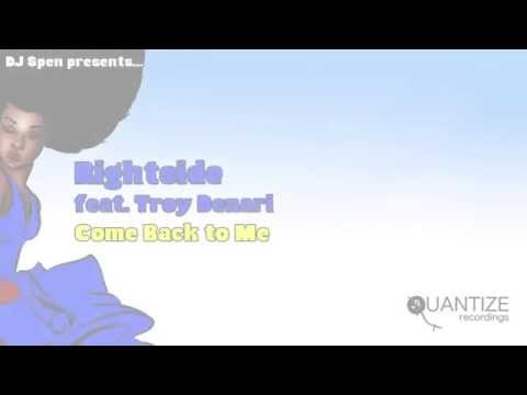 Rightside feat Troy Denari - Come Back To Me