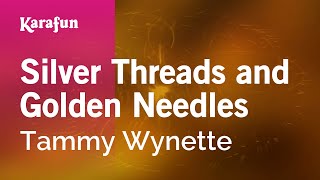 Karaoke Silver Threads And Golden Needles - Tammy Wynette *
