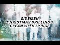 Sidemen Christmas drillings Clean