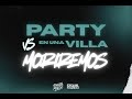 PARTY EN UNA VILLA X MORIREMOS (MASHUP) | @djsaantiamaldo