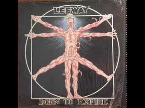 Leeway (1988) Born to Expire (FULL ALBUM)