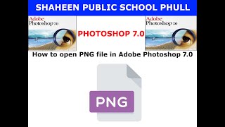 How to open PNG file in adobe photoshop 7 0