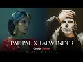 Pal Pal X Talwiinder Nonstop Mashup Talha Anjum Saiyaara Ishq Jhol Heartbroken Jukebox