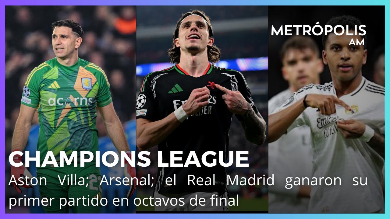 Los partidos que dejo la primera ronda de octavos de final en la Champions League #MetrópolisAM