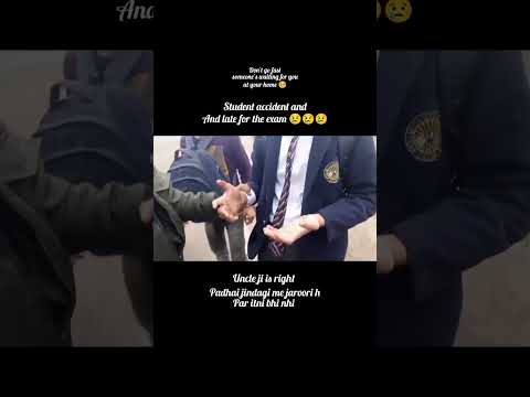 school boy accident  | uncle ji ne ekdam sahi bola| paper to hota rahega | ladka ho raha tha late