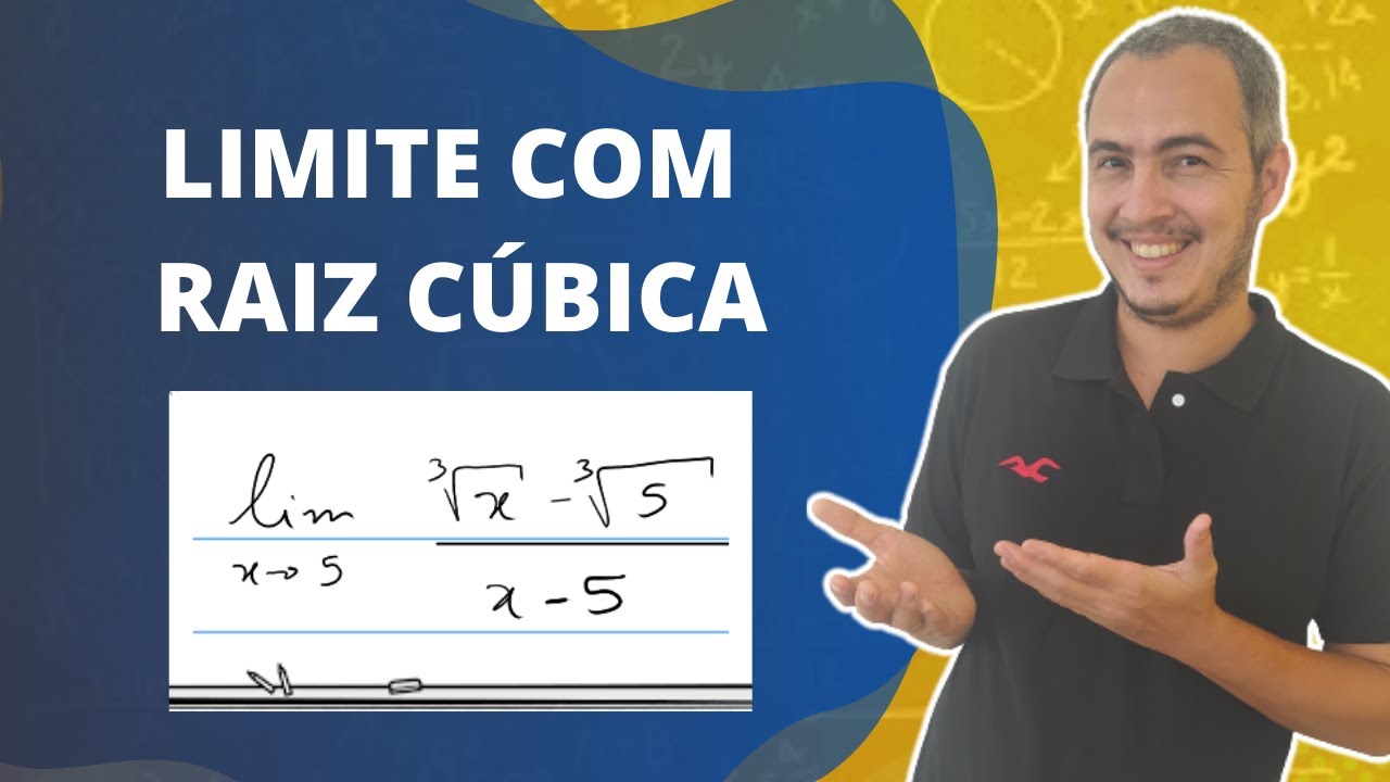 LIMITES COM RAIZ CÚBICA